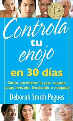 Controla tu enojo en 30 dias (eBook, ePUB) - Pegues, Deborah Smith