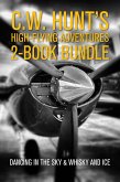 C.W. Hunt's High-Flying Adventures 2-Book Bundle (eBook, ePUB)