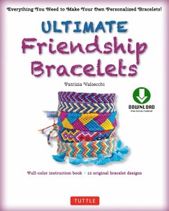 Ultimate Friendship Bracelets Ebook (eBook, ePUB) - Valsecchi, Patrizia