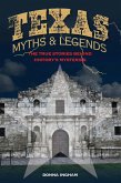 Texas Myths and Legends (eBook, ePUB) Texas Myths and Legends (eBook, ePUB)