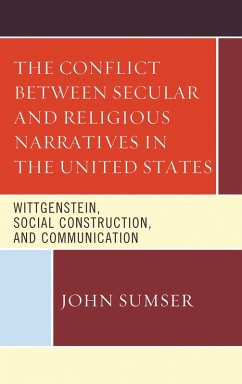 The Conflict Between Secular and Religious Narratives in the United States (eBook, ePUB) - Sumser, John