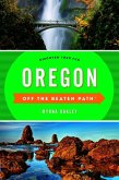 Oregon Off the Beaten Path® (eBook, ePUB) Oregon Off the Beaten Path® (eBook, ePUB)