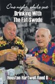 One Night, While out Drinking with the Fat Swede (eBook, ePUB)