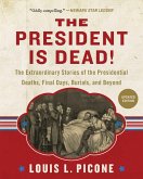 The President Is Dead! (eBook, ePUB)