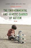 The Environmental and Genetic Causes of Autism (eBook, ePUB)