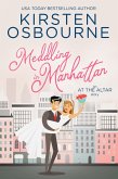 Meddling in Manhattan (At the Altar, #2) (eBook, ePUB)