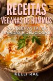 Receitas Veganas de Hummus: 20 receitas fáceis, rápidas e deliciosas! (eBook, ePUB)