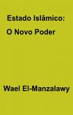 Estado Islamico: O Novo Poder (eBook, ePUB)