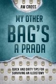 My Other Bag's a Prada: Quick and Dirty Tips for Surviving an Ileostomy (eBook, ePUB)