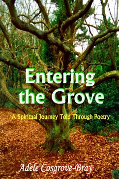 Entering the Grove (eBook, ePUB) - Cosgrove-Bray, Adele