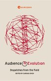Audience Revolution: Dispatches from the Field (eBook, ePUB)