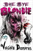 Bye Bye Blondie (eBook, ePUB)