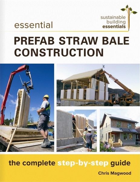 Essential Prefab Straw Bale Construction (eBook, ePUB)