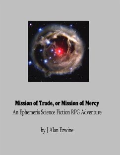 Cover Mission of Trade, or Mission of Mercy: An Ephemeris RPG adventure (eBook, ePUB)