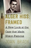 Alger Hiss: Framed (eBook, ePUB)