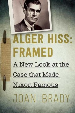 Alger Hiss: Framed (eBook, ePUB) - Brady, Joan