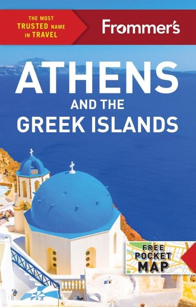 Frommer's Athens and the Greek Islands (eBook, ePUB)
