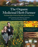 The Organic Medicinal Herb Farmer (eBook, ePUB)