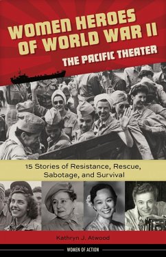 Women Heroes of World War II-the Pacific Theater (eBook, ePUB) Cover Women Heroes of World War II-the Pacific Theater (eBook, ePUB)