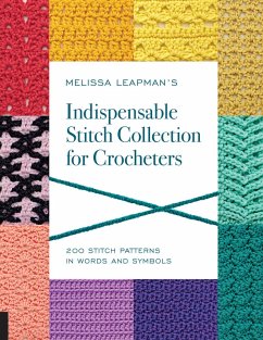 Melissa Leapman's Indispensable Stitch Collection for Crocheters (eBook, PDF) - Leapman, Melissa