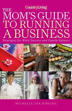 Cover Country Living The Mom's Guide to Running a Business (eBook, ePUB)