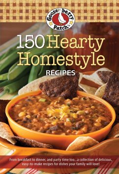 150 Hearty Homestyle Recipes (eBook, ePUB) - Gooseberry Patch