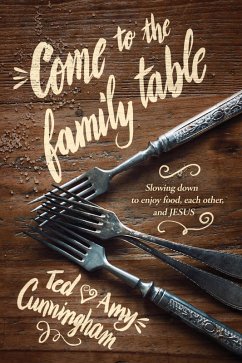 Cover Come to the Family Table (eBook, ePUB)
