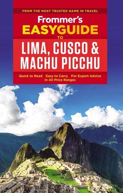 Frommer's EasyGuide to Lima, Cusco and Machu Picchu (eBook, ePUB) - Gill, Nicholas