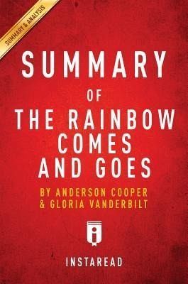 Summary of The Rainbow Comes and Goes (eBook, ePUB)