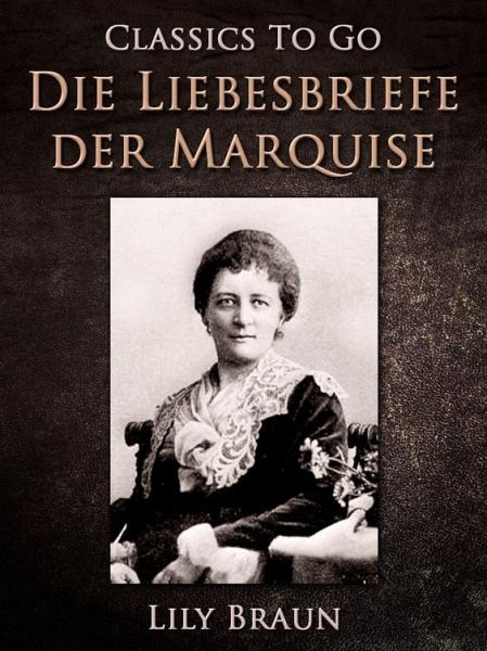 Die Liebesbriefe der Marquise (eBook, ePUB) Die Liebesbriefe der Marquise (eBook, ePUB)