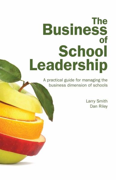 The Business of School Leadership (eBook, ePUB) The Business of School Leadership (eBook, ePUB)