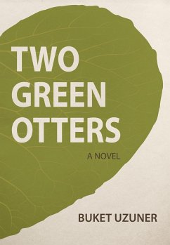 Two Green Otters (eBook, ePUB) - Uzuner, Buket