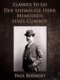 Cover Der ehemalige Herr/Memoiren eines Cowboy (eBook, ePUB)