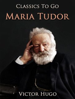 Maria Tudor (eBook, ePUB) - Hugo, Victor