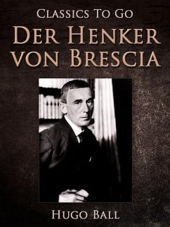 Der Henker von Brescia (eBook, ePUB) - Ball, Hugo