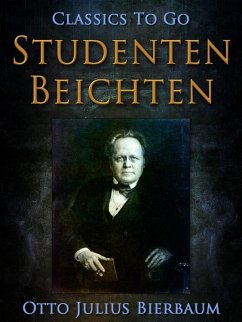 Studentenbeichten (eBook, ePUB) - Bierbaum, Otto Julius