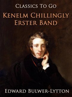 Cover Kenelm Chillingly. Erster Band (eBook, ePUB)