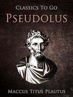 Pseudolus (eBook, ePUB) - Plautus, Maccus Titus
