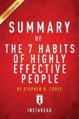 Summary of The 7 Habits of Highly Effective People (eBook, ePUB) Summary of The 7 Habits of Highly Effective People (eBook, ePUB)