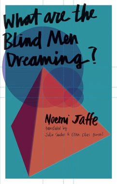 What are the Blind Men Dreaming? (eBook, ePUB) - Jaffe, Noemi