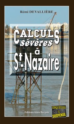 Calculs sévères à Saint-Nazaire (eBook, ePUB) - Devallière, Rémi