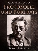Protokolle und Porträts (eBook, ePUB)