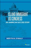 From Island Immigrant to U.S. Congress (eBook, PDF) From Island Immigrant to U.S. Congress (eBook, PDF)