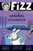 Fizz and the Handbag Dognapper (eBook, ePUB)