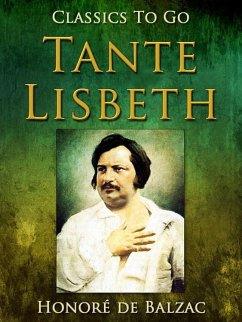 Tante Lisbeth (eBook, ePUB) - de Balzac, Honoré