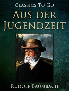 Aus der Jugendzeit (eBook, ePUB) - Baumbach, Rudolf