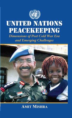 Cover United Nations Peacekeeping Dimensions of Post Cold War Era and Emerging Challenges (eBook, ePUB)