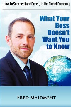 What Your Boss Doesn't Want You to Know (eBook, PDF) - Fred Maidment, Maidment