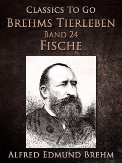 Brehms Tierleben. Band 24: Fische (eBook, ePUB) - Brehm, Alfred Edmund