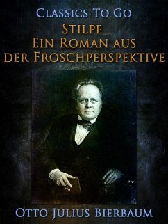 Stilpe Ein Roman aus der Froschperspektive (eBook, ePUB) - Bierbaum, Otto Julius